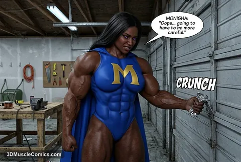 Muscular Monisha in a blue M costume and cape crushes a metal garage door handle in her fist